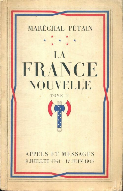 Livrenpoche : La France nouvelle Tome II - Maréchal Pétain - Livre