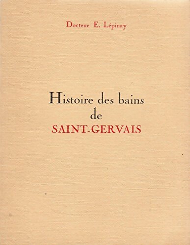 Livrenpoche : Histoire des bains de Saint-Gervais - Eugène Lepinay - Livre