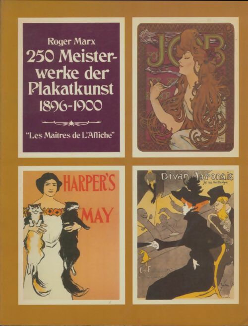 Livrenpoche : 250 leisterwerke des plakatunst - Roger Marx - Livre