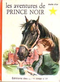 Livrenpoche : Les aventures de prince noir - Anna Sewell - Livre