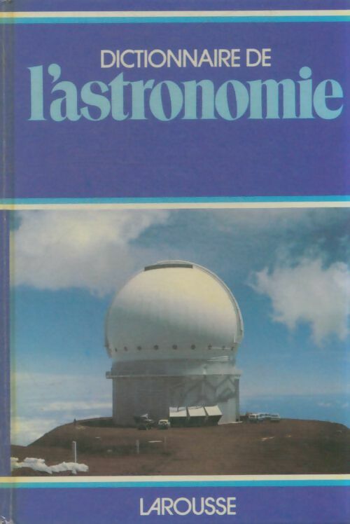 Livrenpoche : Dictionnaire de l'astronomie - Paul Muller - Livre