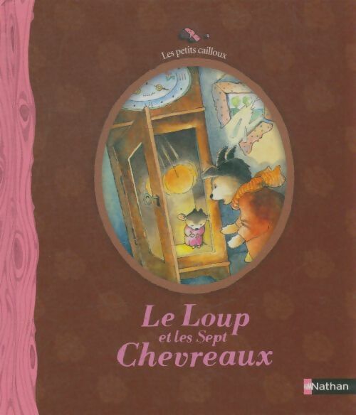 Livrenpoche : Le loup et les sept chevreaux - Frères Grimm - Livre