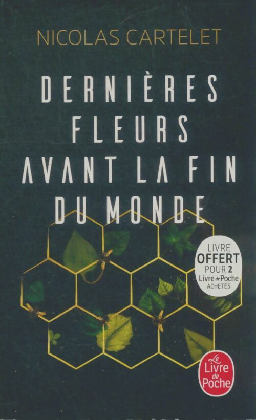 Livrenpoche : Dernières fleurs avant la fin du monde - Nicolas Cartelet - Livre