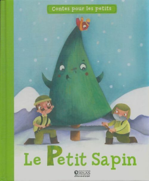 Livrenpoche : Le petit sapin - Gilles Laurendon - Livre