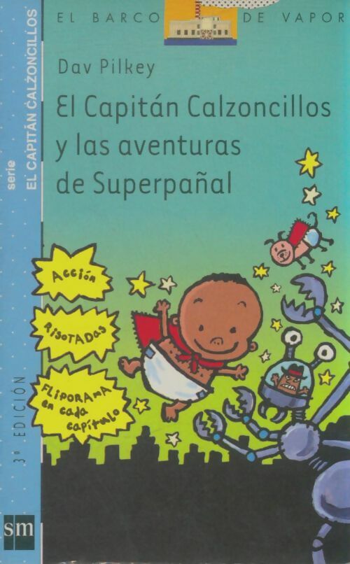 Livrenpoche : El capitan calzoncillos y las aventuras de Superpañal  - Dav Pilkey - Livre