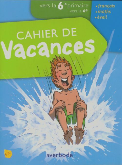 Livrenpoche : Cahier de vacances - vers la 6e primaire - Collectif - Livre