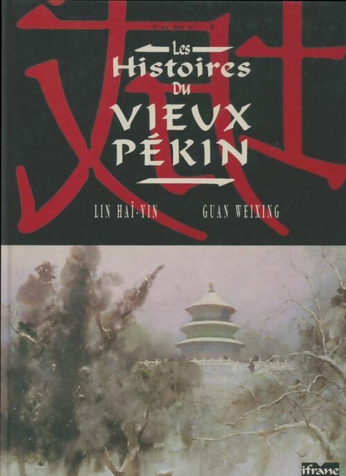Livrenpoche : Les histoires du vieux Pékin  - Lin Haï-Yin - Livre