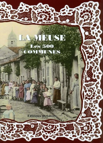 Livrenpoche : La Meuse : Les 500 communes - Collectif - Livre