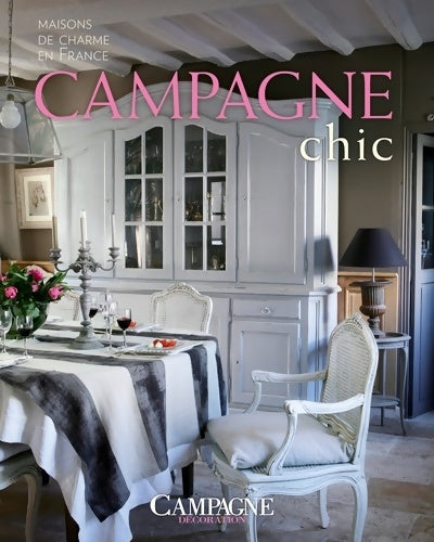 Livrenpoche : Campagne chic : Maisons de charme en France - Collectif - Livre