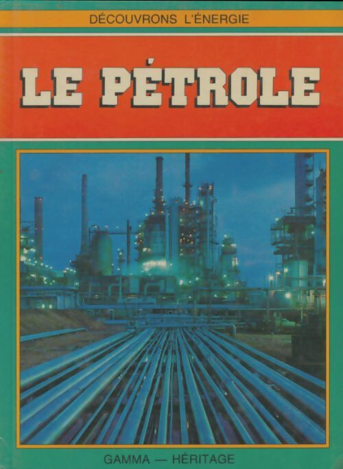 Livrenpoche : Le pétrole - Nigel Hawkes - Livre