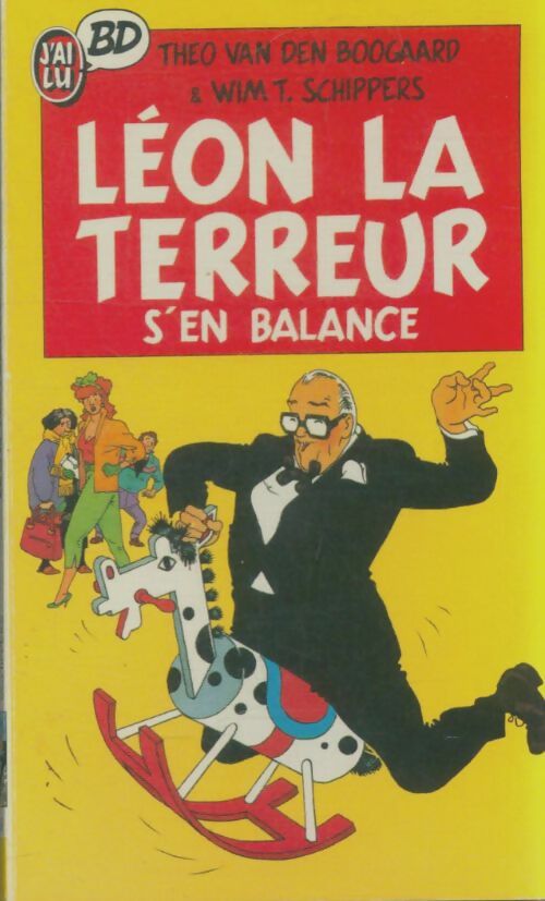 Livrenpoche : Léon-la-terreur s'en balance - Wim-T Schippers - Livre