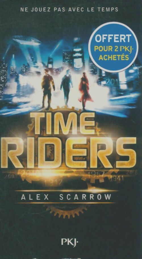 Livrenpoche : Time Riders Tome I - Alex Scarrow - Livre