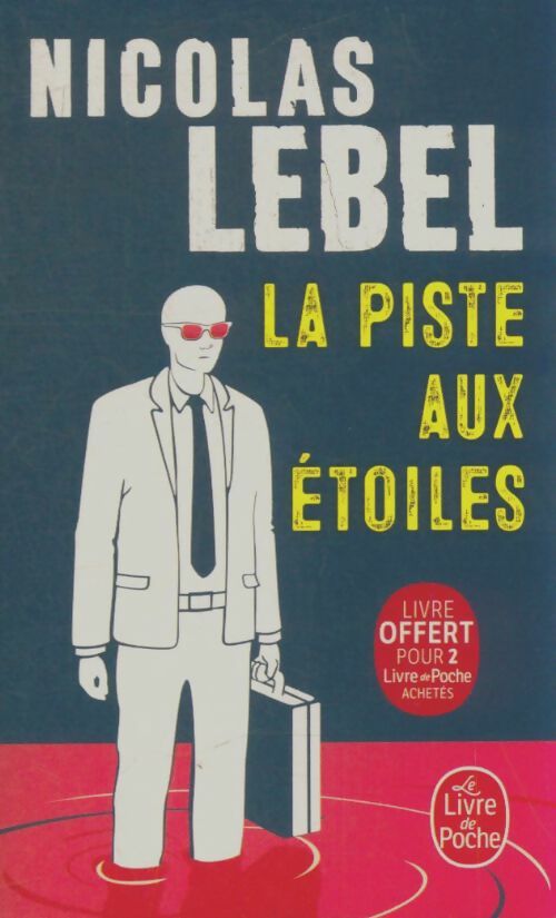 Livrenpoche : La piste aux étoiles - Nicolas Lebel - Livre