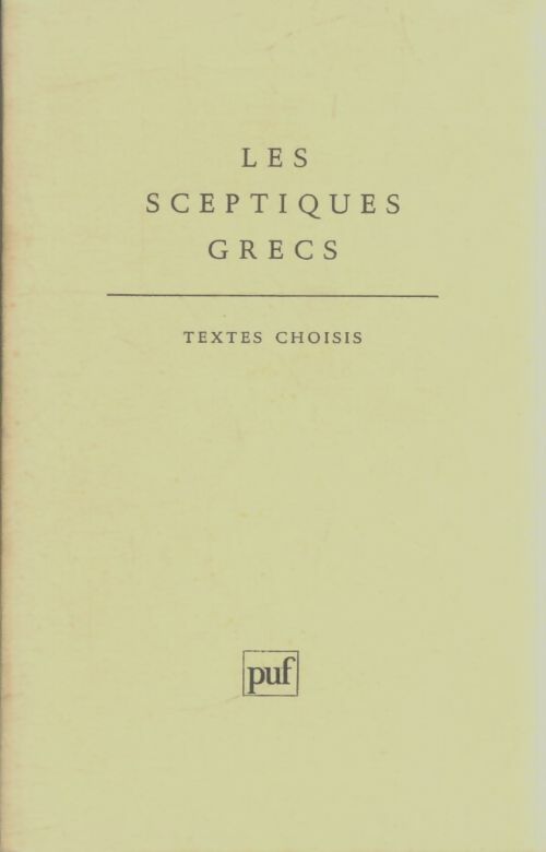 Livrenpoche : Les sceptiques grecs - Jean-Paul Dumont - Livre