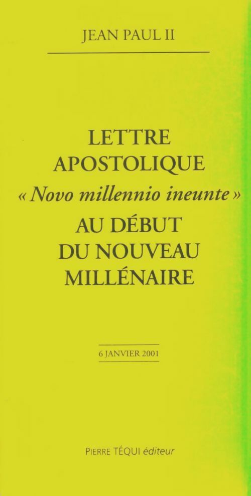 Livrenpoche : Lettre apostolique au début du nouveau millénaire - Jean-Paul II - Livre