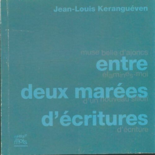Livrenpoche : Entre deux marées d'écritures - Jean-Louis Keranguéven - Livre