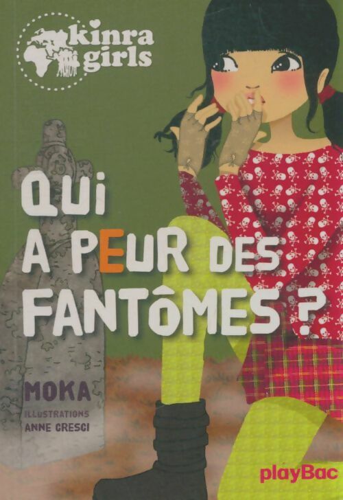 Livrenpoche : Kinra girls Tome IV : Qui a peur des fantômes ?  - Moka - Livre