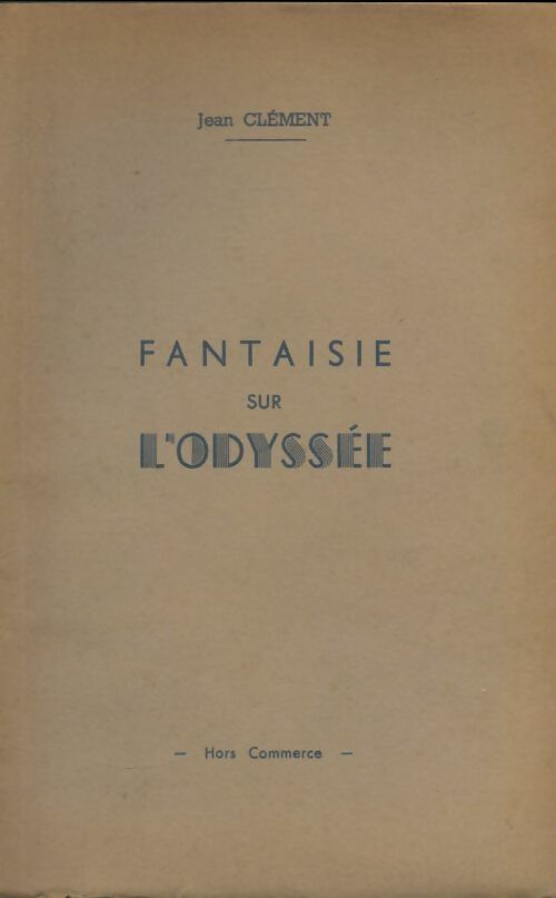 Livrenpoche : Fantaisie sur l'odyssée - Jean Clément - Livre