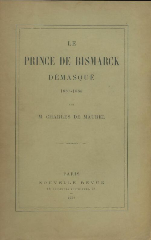 Livrenpoche : Le prince de Bismarck démasqué - Charles De Maurel - Livre