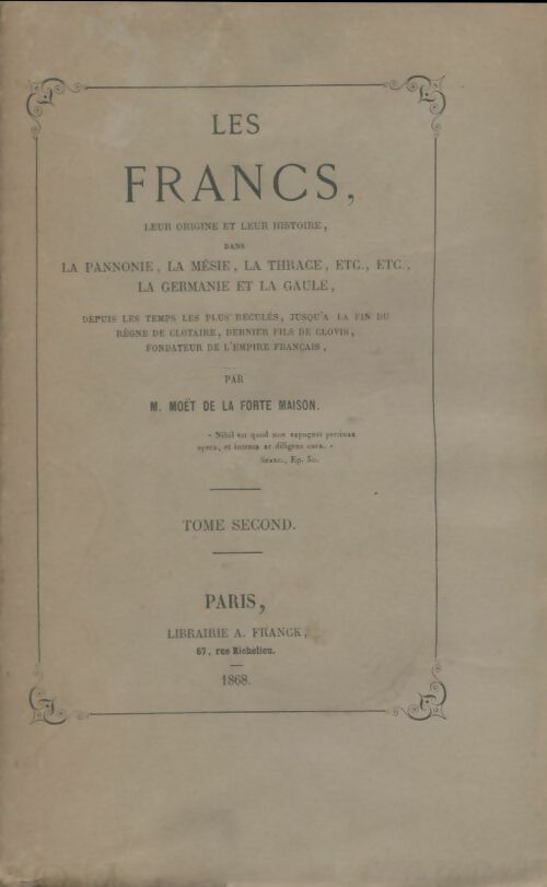 Livrenpoche : Les Francs - M Moët De La Forte Maison - Livre