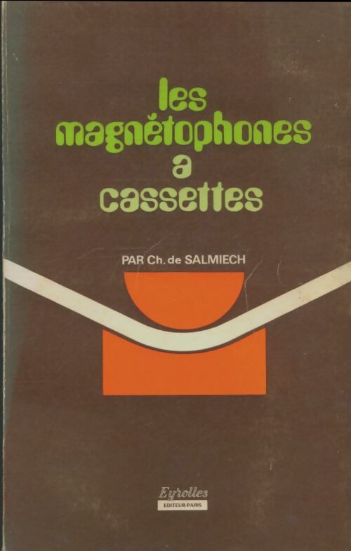 Livrenpoche : Les magnétophones à cassettes - Charles De Salmiech - Livre