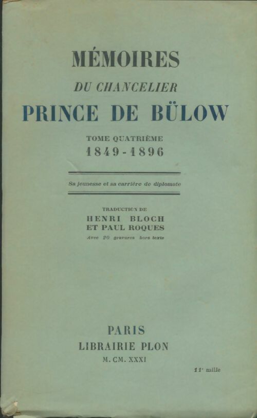 Livrenpoche : Mémoires du chancelier prince de Bülow Tome IV - Henri Bloch - Livre