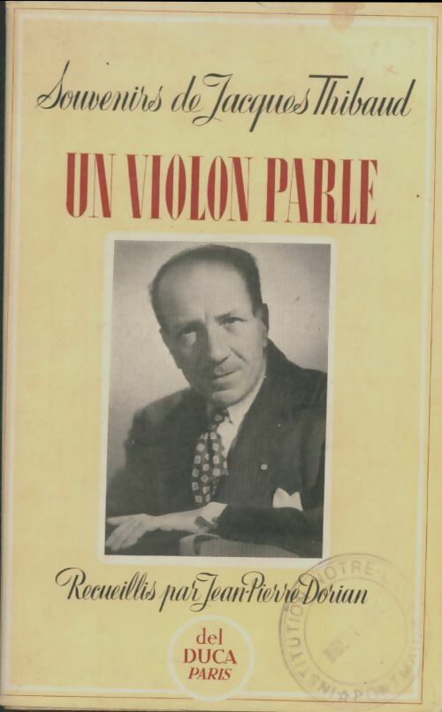 Livrenpoche : Un violon parle - Jacques Thibaud - Livre