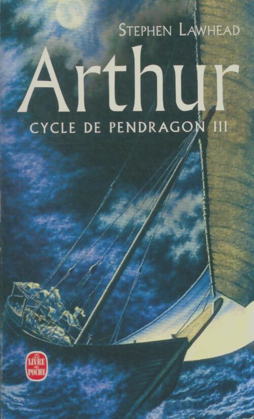 Livrenpoche : Le cycle de Pendragon Tome III : Arthur - Stephen Lawhead - Livre