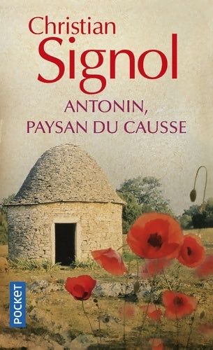 Livrenpoche : Antonin, paysan du Causse - Christian Signol - Livre