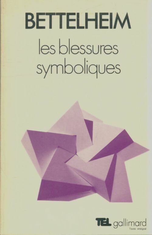 Livrenpoche : Les blessures symboliques - Bruno Bettelheim - Livre