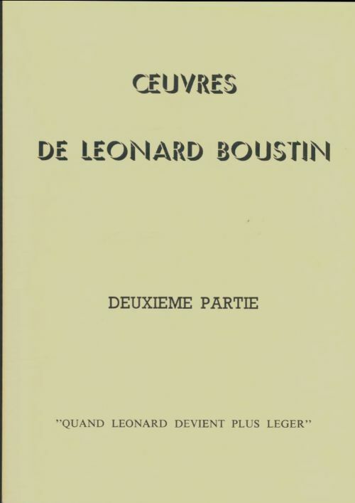 Livrenpoche : Oeuvre de Léonard Boustin Tome II - Léonard Boustin - Livre