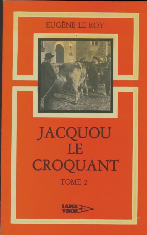 Livrenpoche : Jacqou le croquant Tome II - Eugène Le Roy - Livre