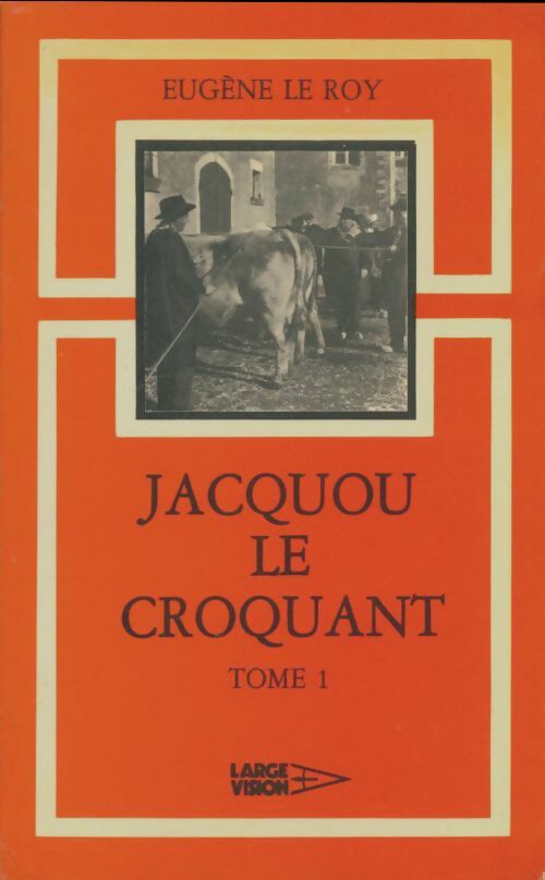 Livrenpoche : Jacqou le croquant Tome I - Eugène Le Roy - Livre