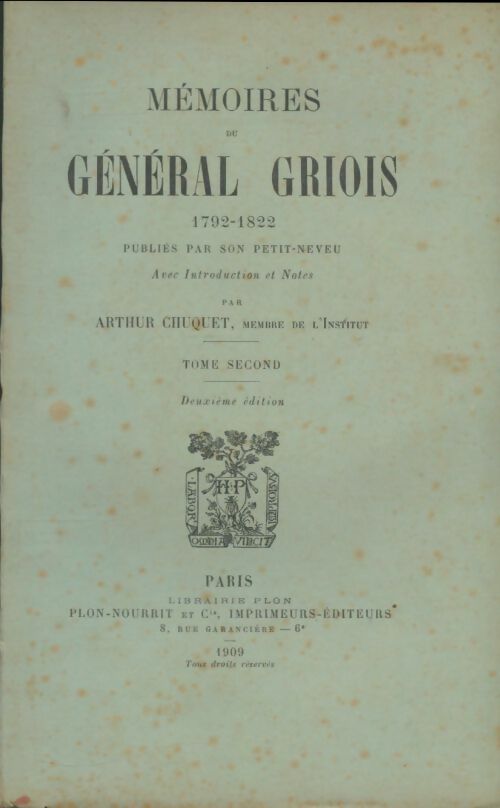 Livrenpoche : Mémoires du général Griois Tome II - Arthur Chuquet - Livre