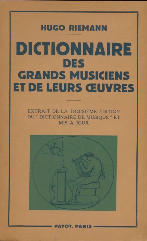 Livrenpoche : Dictionnaire des grands musiciens et de leurs oeuvres - Hugo Riemann - Livre