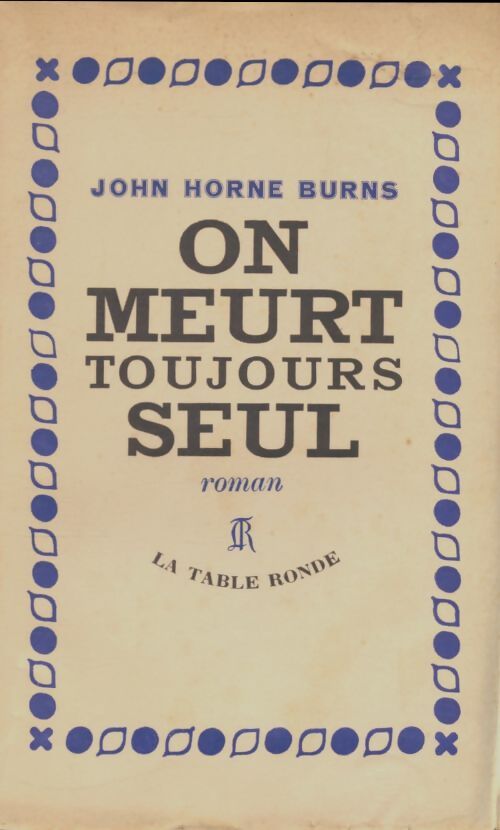 Livrenpoche : On meurt toujours seul - John Horne Burns - Livre