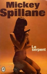 Livrenpoche : Le serpent - Mickey Spillane - Livre