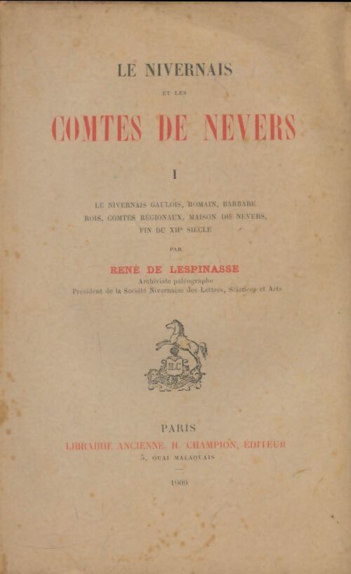 Livrenpoche : Le nivernais et les comtes de nevers Tome I - René De Lespinasse - Livre