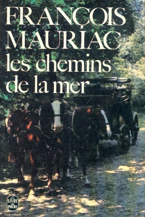 Livrenpoche : Les chemins de la mer - François Mauriac - Livre