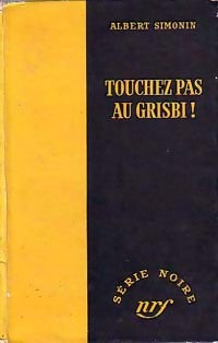 Livrenpoche : Touchez pas au Grisbi ! - Albert Simonin - Livre