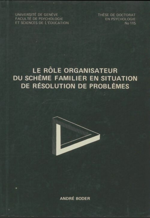 Livrenpoche : Le rôle organisateur du schéma familier en situation de résolutions de problèmes - André Boder - Livre