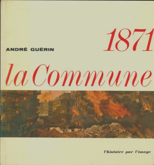 Livrenpoche : 1871 la commune - André Guérin - Livre