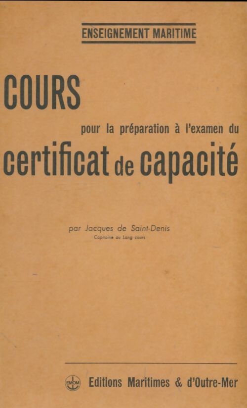 Livrenpoche : Cours pour la préparation à l'examen du certificat de capacité - Jacques De Saint-Denis - Livre
