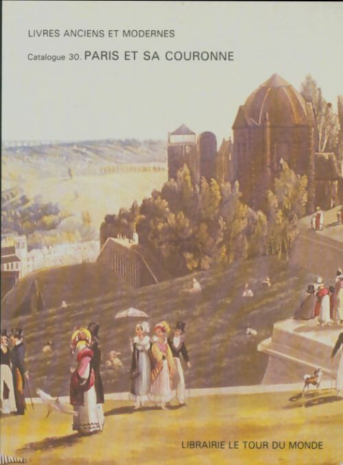 Livrenpoche : Livres anciens et modernes : Paris et sa couronne - Collectif - Livre