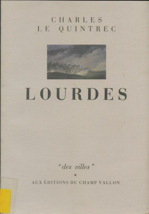 Livrenpoche : Lourdes - Charles Le Quintrec - Livre