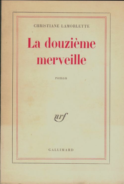 Livrenpoche : La douzième merveille - Christiane Lamorlette - Livre