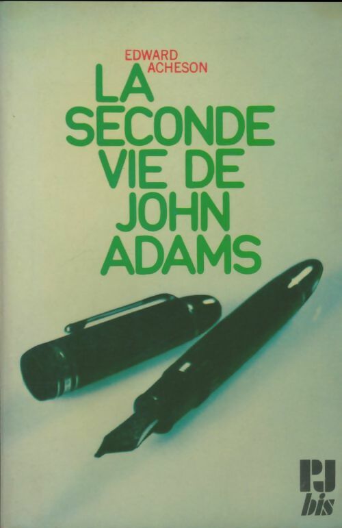 Livrenpoche : La seconde vie de John Adams - Edward Acheson - Livre