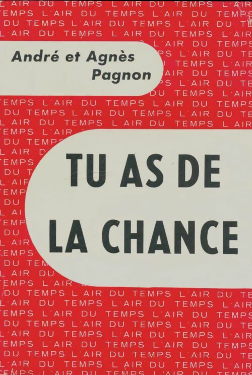 Livrenpoche : Tu as de la chance - Agnès Pagnon - Livre