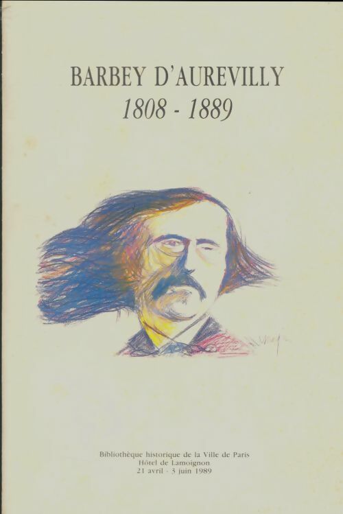 Livrenpoche : Barbey d'Aurevilly 1808-1889 - Collectif - Livre