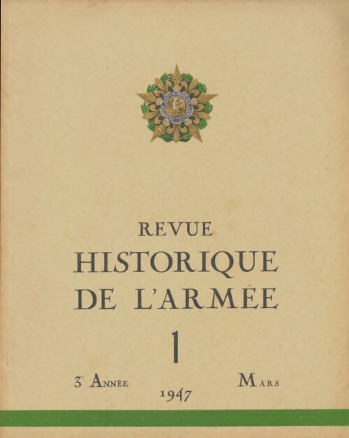 Livrenpoche : Revue historique de l'armée 1947 n°1 - Collectif - Livre